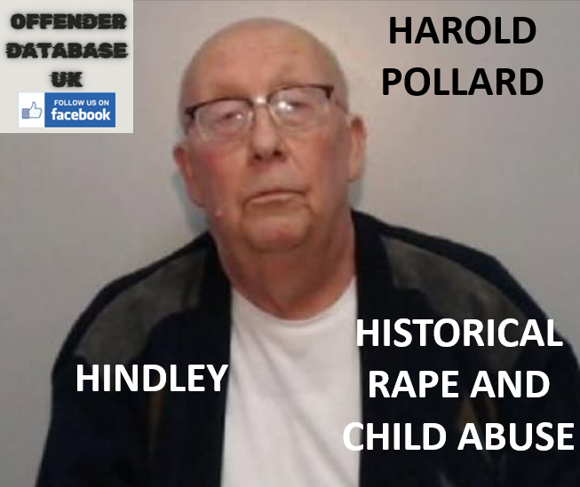 HAROLD POLLARD - HINDLEY - HISTORICAL RAPE AND CHILD ABUSE