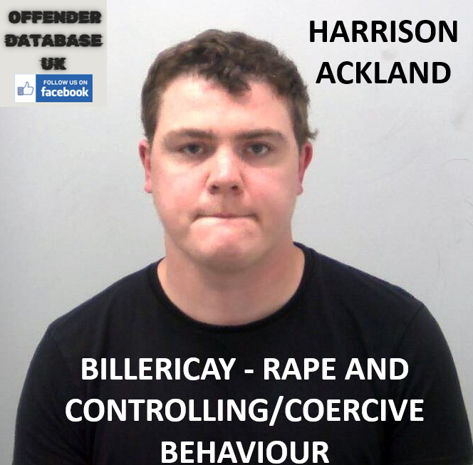 HARRISON ACKLAND - BILLERICAY - RAPE AND COERCIVE BEHAVIOUR