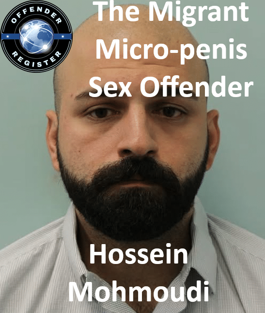 hossein mohmoudi migrant micro penis sex offender hossein mohmoudi migrant micro penis sex offender