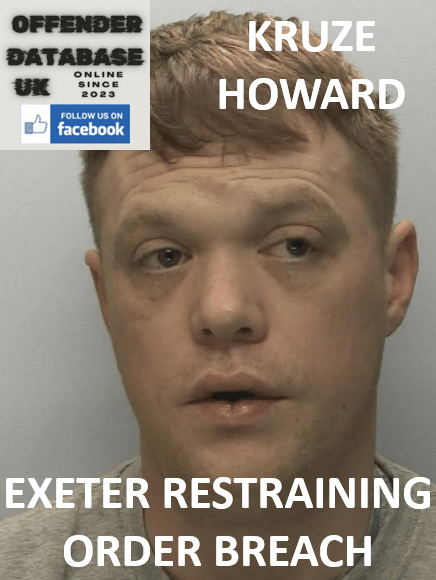 KRUZE HOWARD EXETER STALKING RESTREINING ORDER BREACH MANHUNT