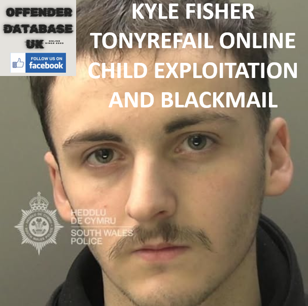 KYLE FISHER TONYREFAIL ONLINE CHILD EXPLOITATION AND BLACKMAIL JAILED