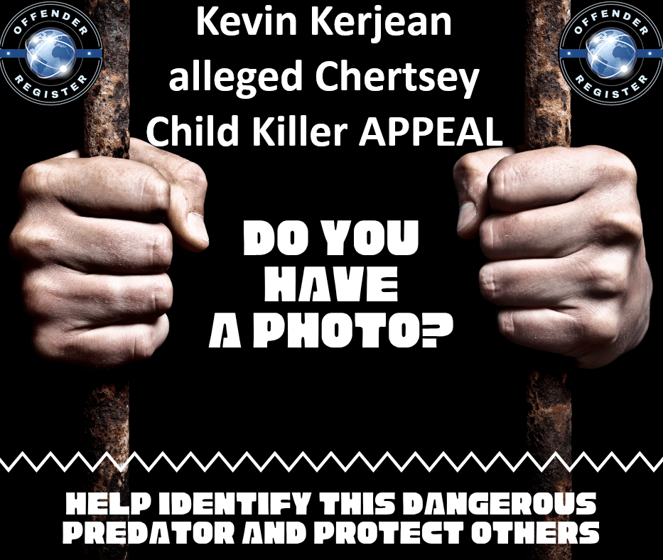 kevin kerjean alleged chertsey child killer appeal kevin kerjean alleged chertsey child killer appeal