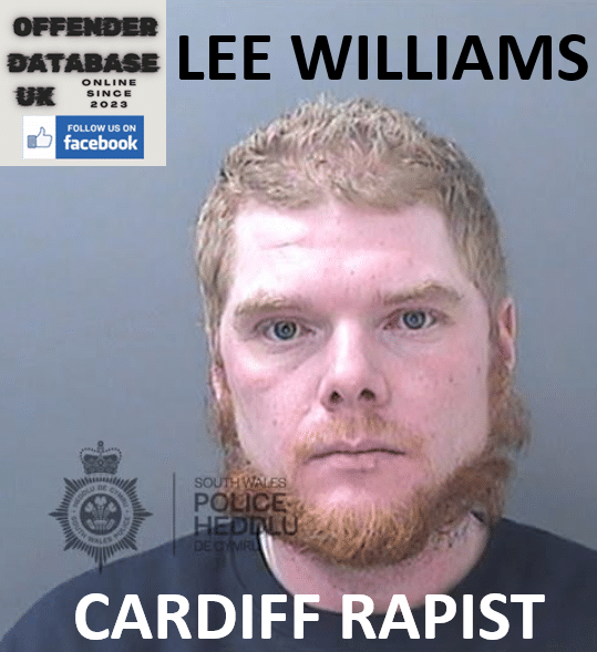 lee williams cardiff rapist sex offender lee williams cardiff rapist sex offender