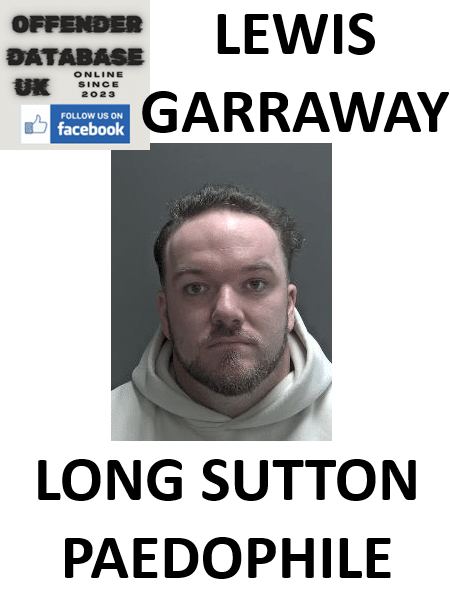 lewis garraway long sutton paedophile sex offender lewis garraway long sutton paedophile sex offender