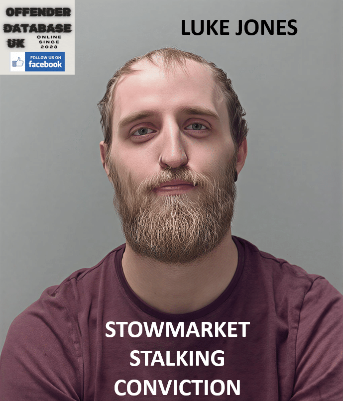 LUKE JONES STOWMARKET STALKING VOYEURISM AND STRANGULATION
