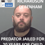 LUKE RICHARDSON – DEBENHAM – PREDATOR JAILED FOR 20 YEARS