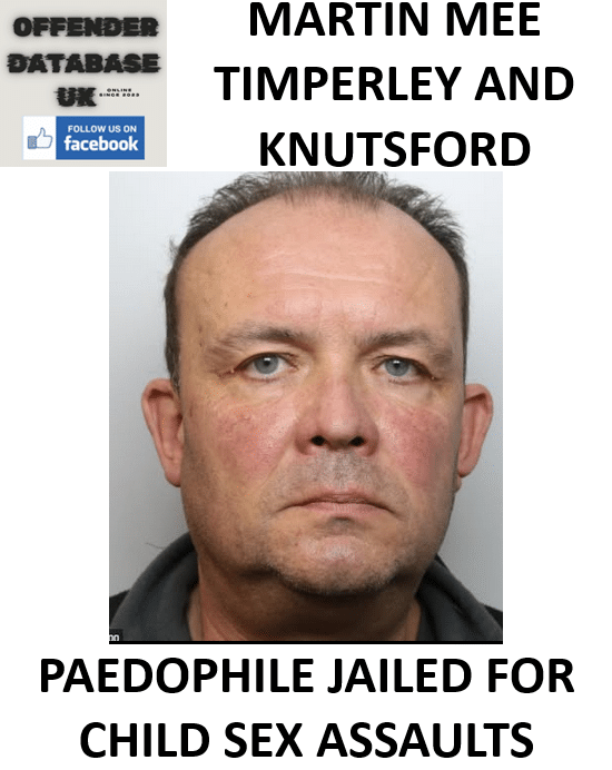 MARTIN MEE – TIMPERLEY AND KNUTSFORD – PAEDOPHILE JAILED FOR CHILD SEX ASSAULTS