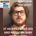 MATTHEW PRESCOTT – ST HELENS – CHILD SEX AND NEWBORN BABY EXPLOITATION