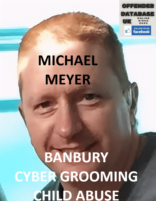 michael meyer banbury cyber grooming child abuse michael meyer banbury cyber grooming child abuse