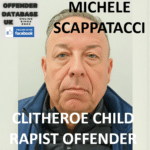 michele scappatacci clitheroe child rapist offender