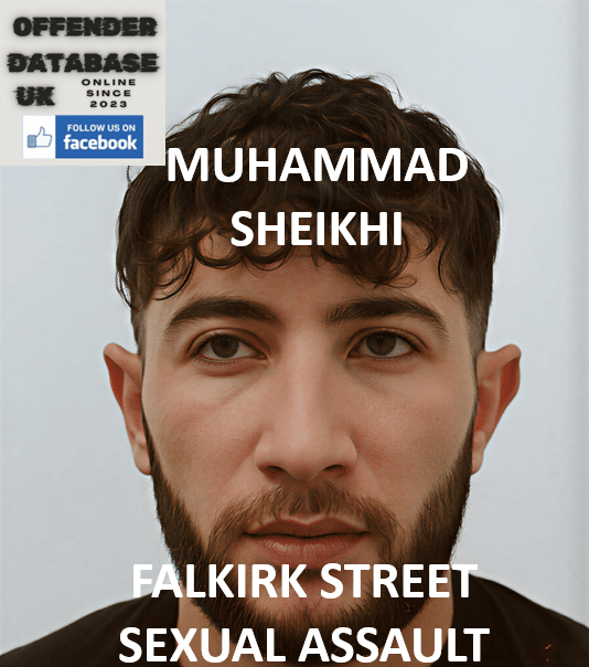 MUHAMMAD SHEIKHI FALKIRK MULTIPLE VICTIM STREET SEXUAL ASSAULTS