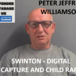 PETER JEFFREY WILLIAMSON - SWINTON - DIGITAL CAPTURE AND CHILD RAPE
