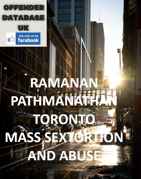 RAMANAN PATHMANATHAN - TORONTO - MASS SEXTORTION AND ABUSE