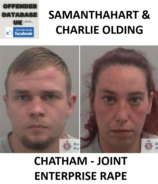 SAMANTHA HART & CHARLIE OLDING - CHATHAM - JOINT ENTERPRISE RAPE