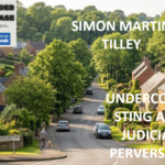 SIMON MARTIN TILLEY - KINGSTHORPE HOLLOW - UNDERCOVER STING AND JUDICIAL PERVERSION