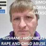 SIMON NORMAN JACKSON - WESHAM - HISTORICAL RAPE AND CHILD ABUSE