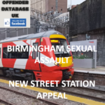UNNAMED SUSPECT - BIRMINGHAM - NEW STREET STATION APPEL