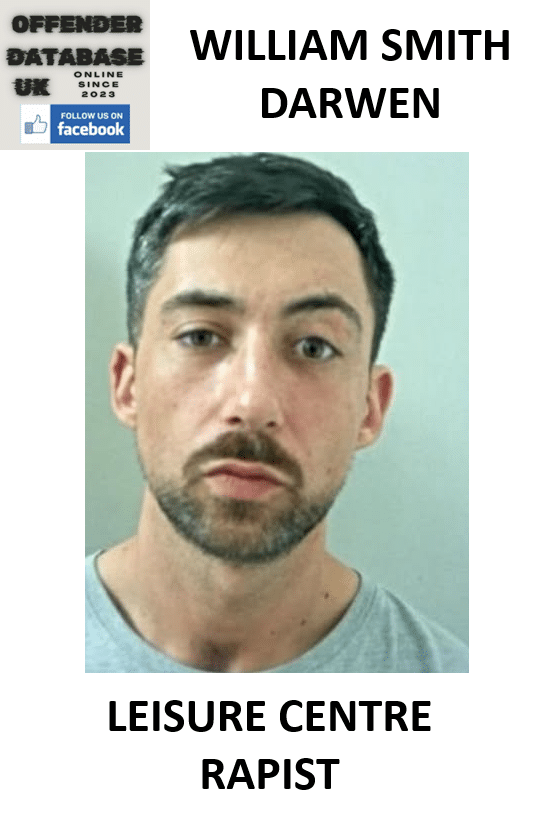 WILLIAM SMITH DARWEN LEISURE CENTRE RAPIST CONVICTION