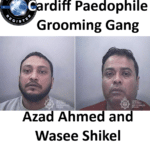 azad ahmed and wasee shikel cardiff paedophile grooming gang