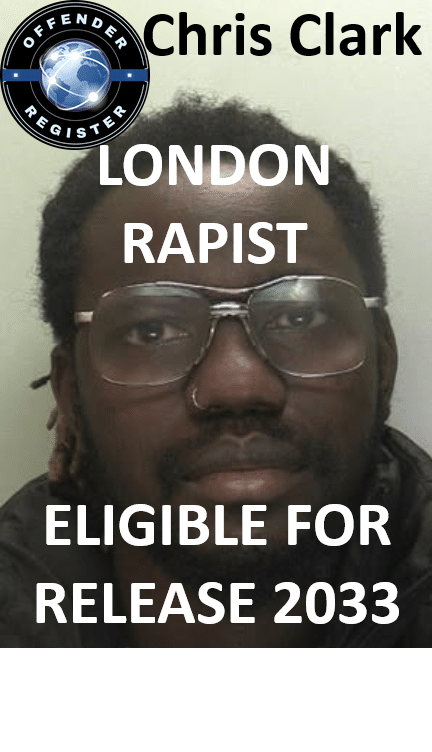 Chris Clark London Rapist Sex Offender