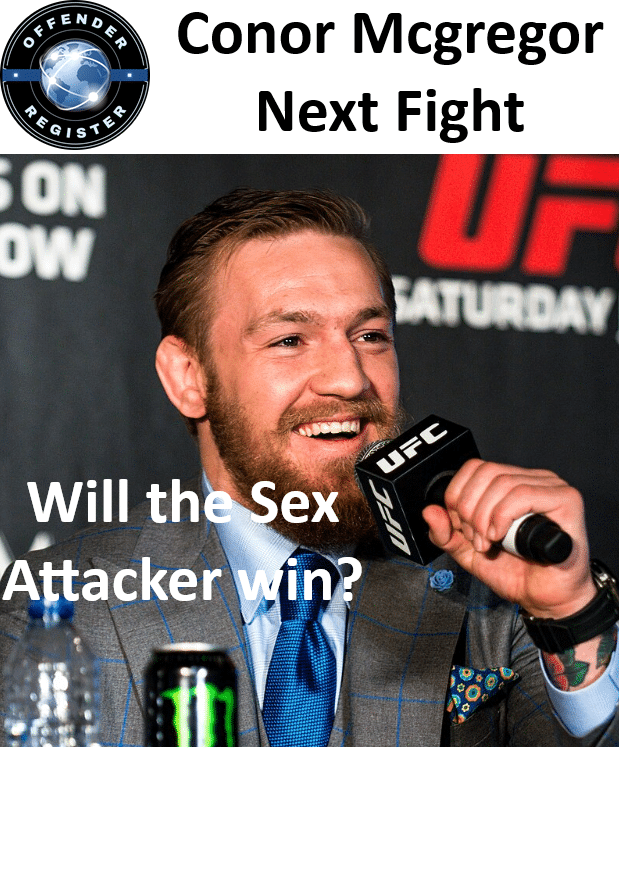 conor mcgregor next fight will the sex attacker win