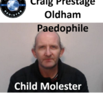 Craig Prestage Oldham Paedophile Child Molester