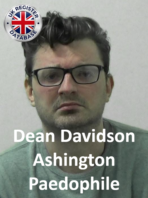Dean Davidson Ashington Paedophile Child Sex Offender Dean Davidson Ashington Paedophile Child Sex Offender