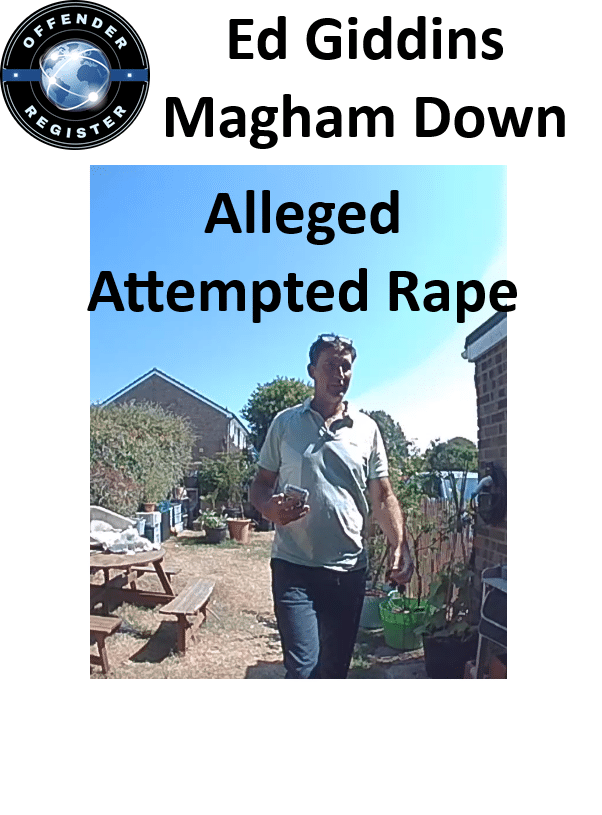 Ed Giddins Magham Down Alleged Attempted Rape and Sexual Assaults ed giddins magham down alleged attempted rape and sexual assaults