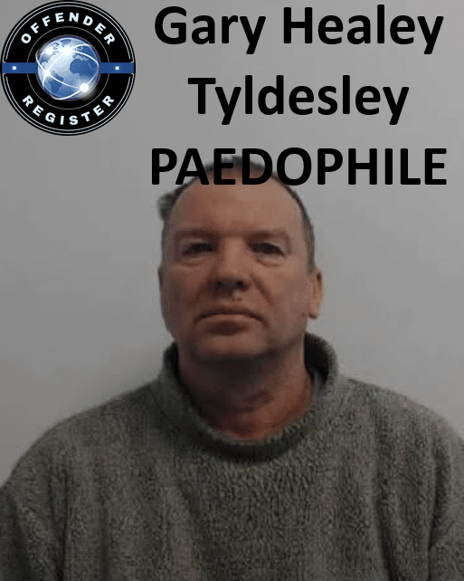 Gary Healey Tyldesley PAEDOPHILE CHILD SEX OFFENDER