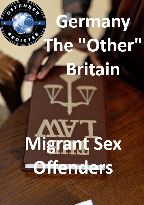 germany the other britain migrant sex offenders
