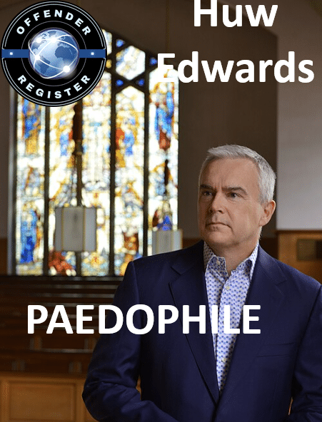 huw edwards paedophile child sex offender