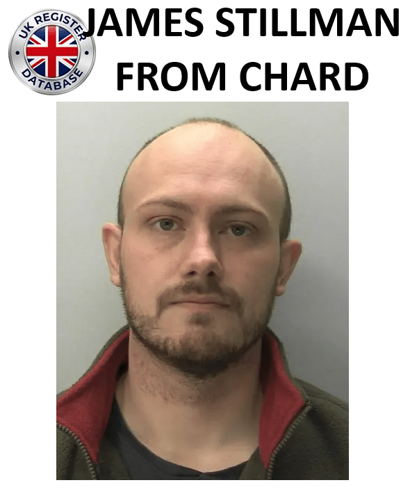 JAMES STILLMAN FROM CHARD SENTENCED AT BRISTOL CROWN COURT JAMES STILLMAN FROM CHARD SENTENCED AT BRISTOL CROWN COURT