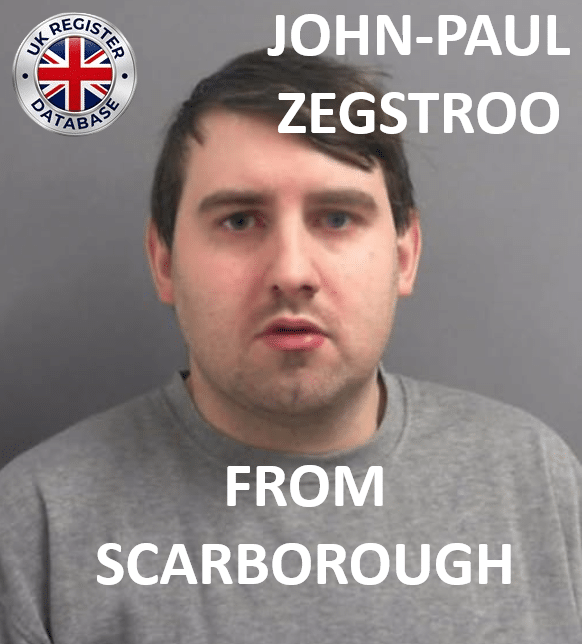 JOHN-PAUL ZEGSTROO FROM SCARBOROUGH SENTENCED AT YORK CROWN COURT