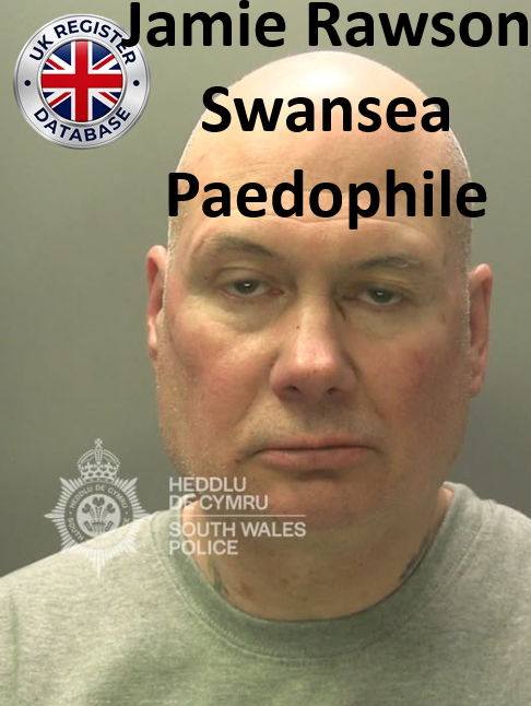Jamie Rawson Swansea Paedophile Child Sex Offender Jamie Rawson Swansea Paedophile Child Sex Offender