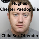 Joshua Hughes Chester Paedophile Child Sex Offender