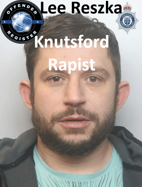 lee reszka knutsford rapist sex offender lee reszka knutsford rapist sex offender