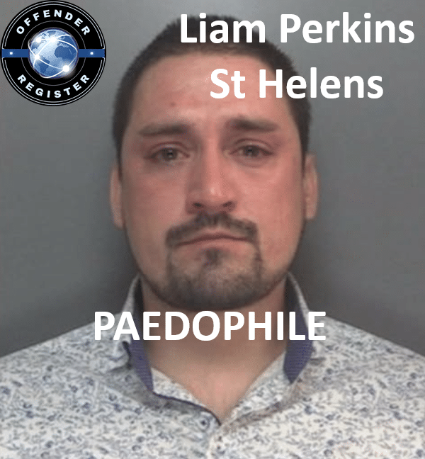 Liam Perkins St Helens PAEDOPHILE CHILD SEX OFFENDER