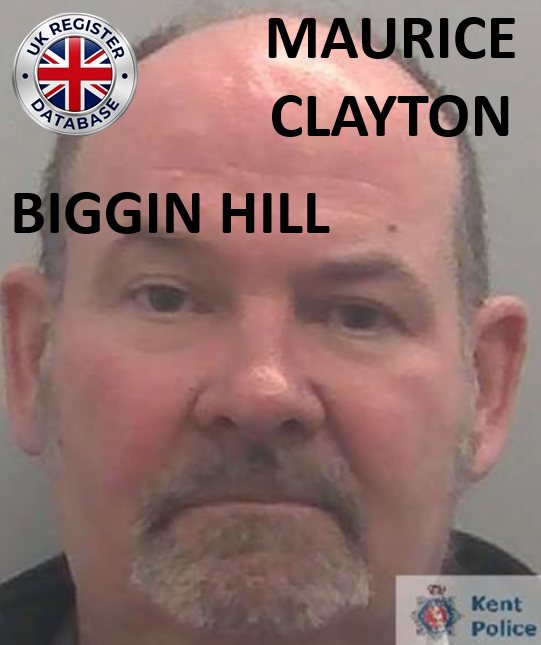 MAURICE CLAYTON FROM BIGGIN HILL SENTENCED AT MAIDSTONE CROWN COURT