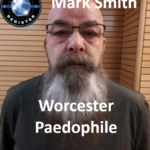 Mark Smith Worcester Paedophile Child Sex Offender