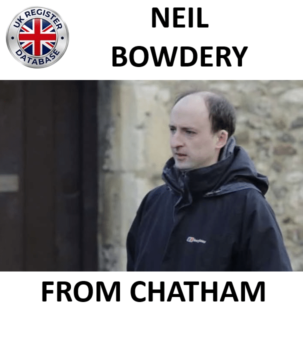 NEIL BOWDERY FROM CHATHAM SENTENCED AT MAIDSTONE CROWN COURT NEIL BOWDERY FROM CHATHAM SENTENCED AT MAIDSTONE CROWN COURT