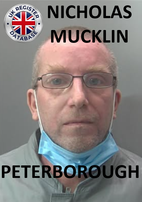 NICHOLAS MUCKLIN FROM PETERBOROUGH SENTENCED AT PETERBOROUGH CROWN COURT