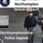 northamptonshire police appeal college street northampton sexual assault