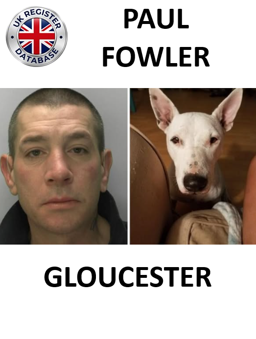PAUL FOWLER FROM GLOUCESTER SENTENCED AT CHELTENHAM MAGISTRATES COURT