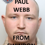 PAUL WEBB FROM SWINDON SENTENCED AT CROWN COURT