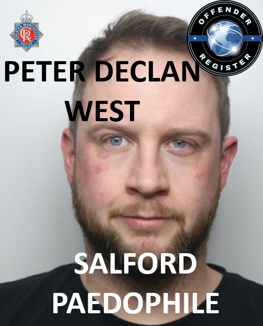 PETER DECLAN WEST SALFORD GROOMING AND CHILD SEXUAL OFFENCES PETER DECLAN WEST SALFORD GROOMING AND CHILD SEXUAL OFFENCES