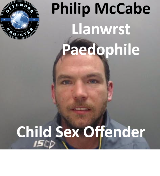 Philip McCabe Llanwrst Paedophile Child Sex Offender Philip McCabe Llanwrst Paedophile Child Sex Offender