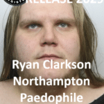 ryan clarkson northampton paedophile child sex offender