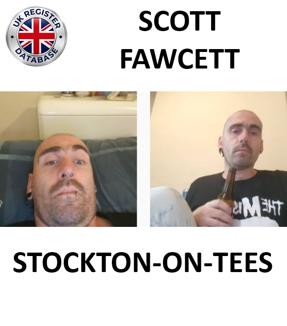 SCOTT FAWCETT FROM STOCKTON-ON-TEES CONCEALS IDENTITY UNDER NEW NAME