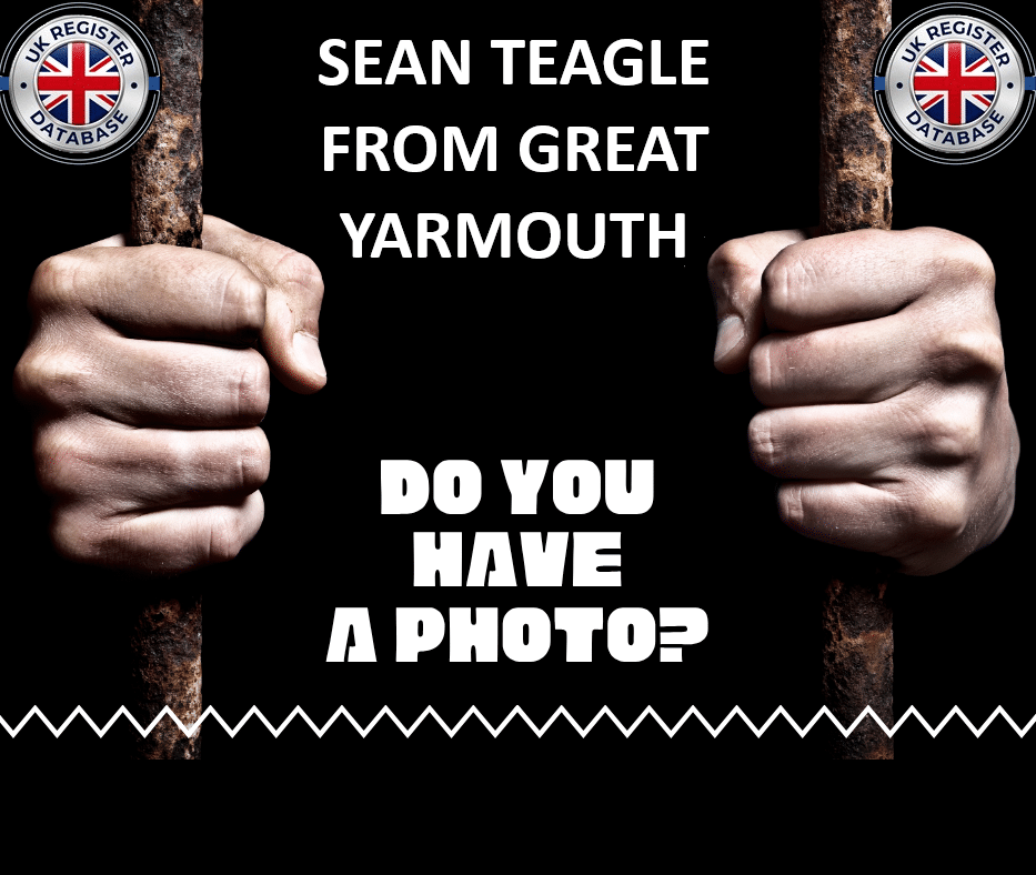 SEAN TEAGLE FROM GREAT YARMOUTH SENTENCED AT NORWICH CROWN COURT SEAN TEAGLE FROM GREAT YARMOUTH SENTENCED AT NORWICH CROWN COURT
