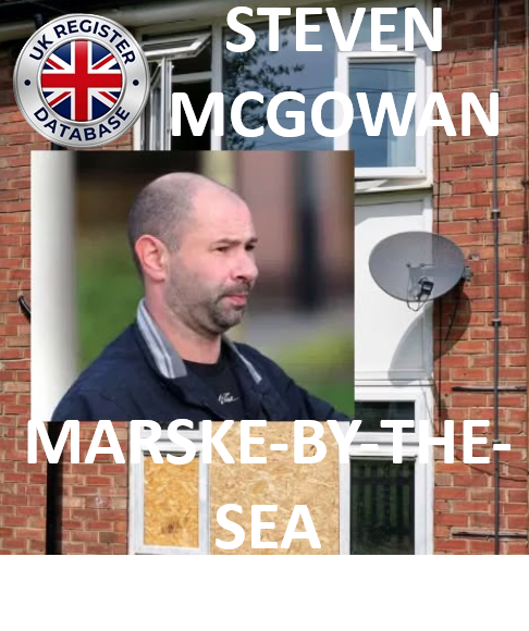 STEVEN MCGOWAN FROM MARSKE-BY-THE-SEA SUBJECT OF A MURDER INVESTIGATION